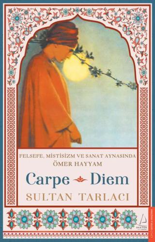 Carpe Diem Sultan Tarlacı