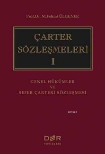 Çarter Sözleşmeleri 1 M. Fehmi Ülgener