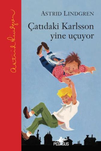 Çatıdaki Karlsson Yine Uçuyor – Ciltli Astrıd Lındgren