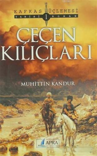 Çeçen Kılıçları Muhittin Kandur