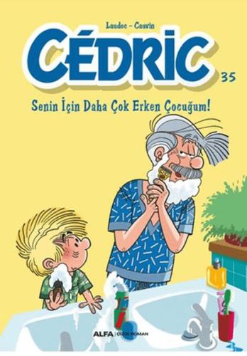 Cedric 35 - Senin İçin Daha Çok Erken Çocuğum! Kolektif