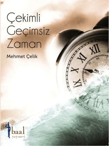 Çekimli Geçimsiz Zaman Mehmet Çelik