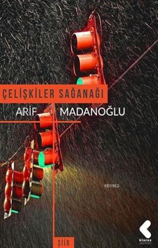 Çelişkiler Sağanağı Arif Madanoğlu