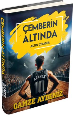 Çemberin Altında 3 - Altın Çember (Ciltli) Gamze Aydeniz