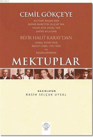 Cemil Gökçe'ye Mektuplar Rasih Selçuk Uysal