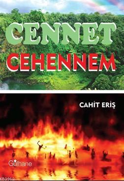 Cennet Cehennem Cahit Eriş