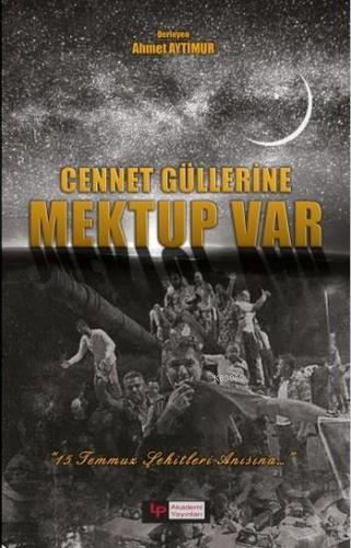 Cennet Güllerine Mektup Var Ahmet Aytimur