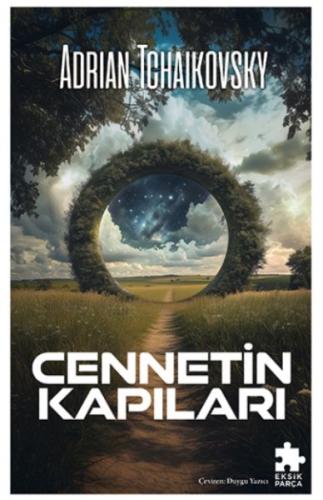 Cennetin Kapıları Adrian Tchaikovsky