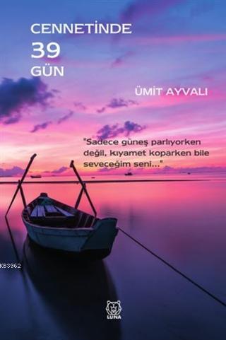 Cennetinde 39 Gün Ümit Ayvalı