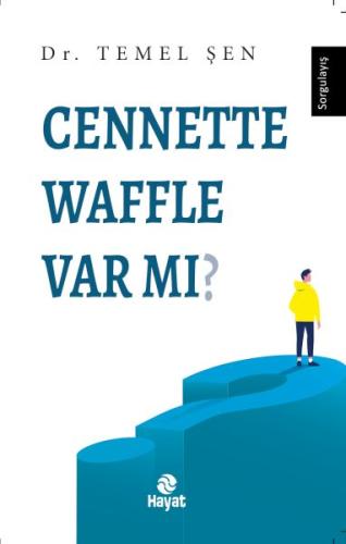 Cennette Waffle Var mı? Dr. Temel Şen