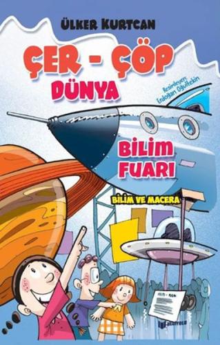 Çer-Çöp Dünya Bilim Fuarı Ülker Kurtcan