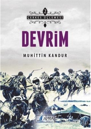 Çerkes Üçlemesi 2 - Devrim Muhittin Kandur