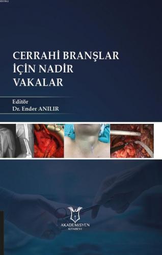 Cerrahi Branşlar İçin Nadir Vakalar Kolektif