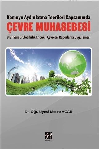 Çevre Muhasebesi BIST Sürdürülebilirlik Endeksi Çevresel Raporlama Uyg