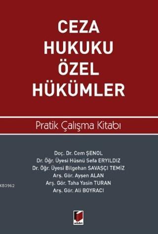 Ceza Hukuku Özel Hükümler Pratik Çalışma Kitabı Cem Şenol