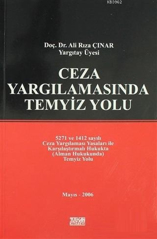 Ceza Yargılamasında Temyiz Yolu Ali Rıza Çınar