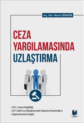 Ceza Yargılamasında Uzlaştırma Mümin Güngör