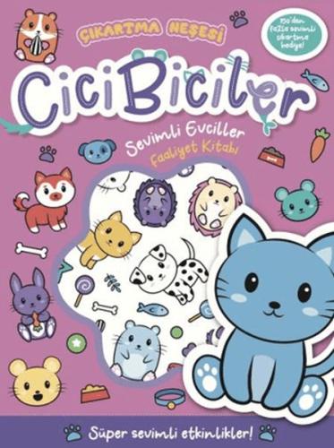 Cicibiciler Sevimli Evciller Faaliyet Kitabı Kit Elliot