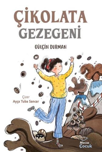 Çikolata Gezegeni Gülçin Durman