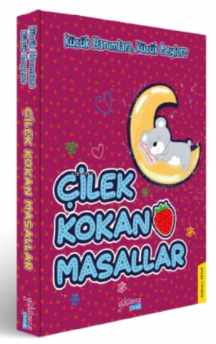 Çilek Kokan Masallar Kolektif