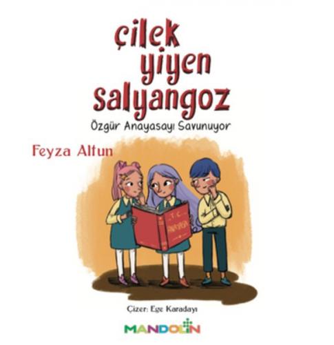 Çilek Yiyen Salyangoz Feyza Altun