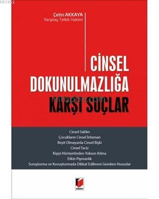 Cinsel Dokunulmazlığa Karşı Suçlar Çetin Akkaya