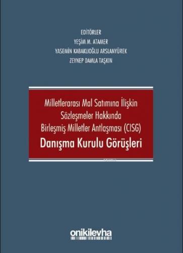 CISG Danışma Kurulu Görüşleri Yeşim M. Atamer