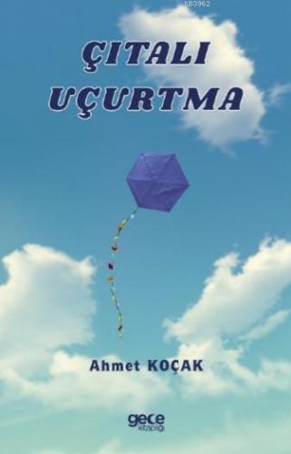 Çıtalı Uçurtma Ahmet Koçak