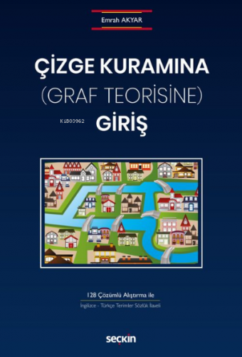 Çizge Kuramına (Graf Teorisine) Giriş Emrah Akyar