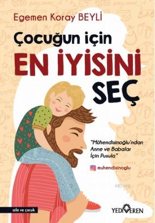 Çocuğun İçin En İyisini Seç Egemen Koray Benli