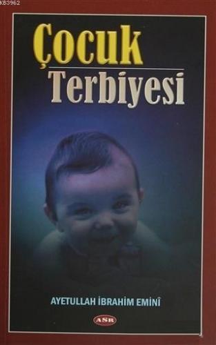 Çocuk Terbiyesi İbrahim Emini