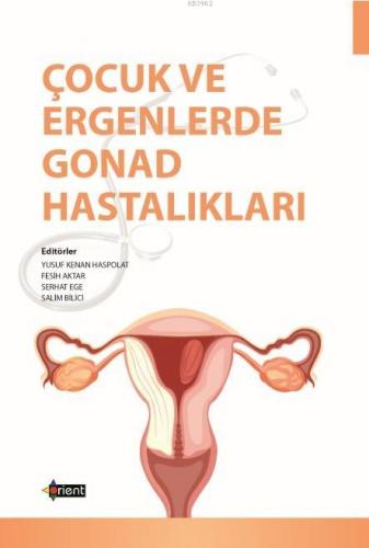 Çocuk ve Ergenlerde Gonad Hastalıkları Kolektif