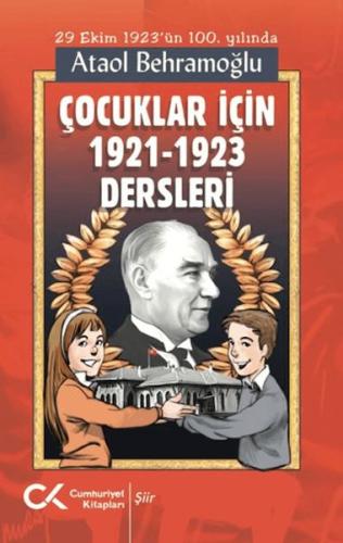 Çocuklar İçin 1921-1923 Dersleri Ataol Behramoğlu