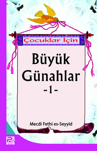 Çocuklar İçin Büyük Günahlar-1 Mecdi Fethi Es-seyid