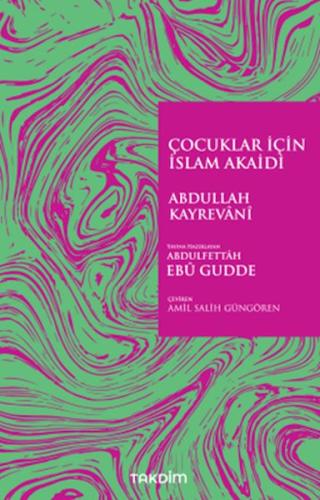 Çocuklar İçin İslam Akaidi Abdullah Kayrevânî