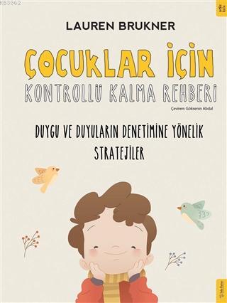 Çocuklar İçin Kontrollü Kalma Rehberi Lauren Brukner