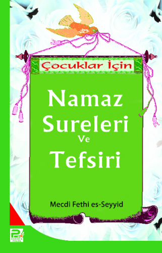 Çocuklar İçin Namaz Sureleri ve Tefsiri Mecdi Fethi Es-seyid