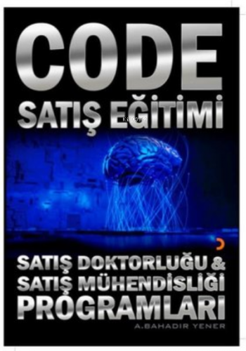 Code Satış Eğitimi A.Bahadır Yener