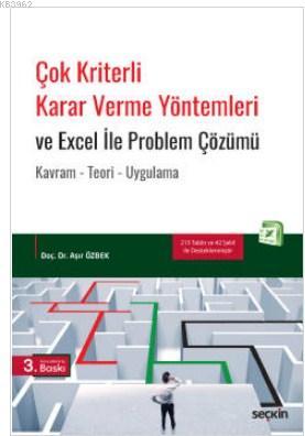 Çok Kriterli Karar Verme Yöntemleri ve Excel İle Problem Çözümü Aşır Ö