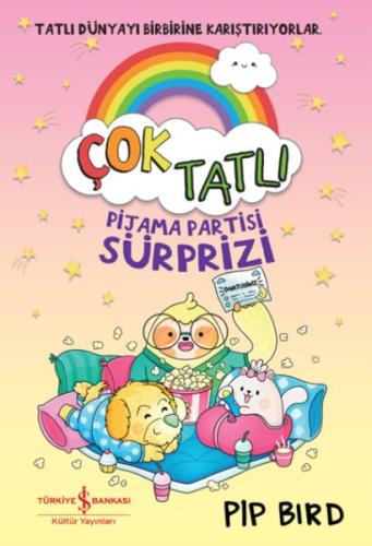 Çok Tatlı – Pijama Partisi Sürprizi Pıp Bırd