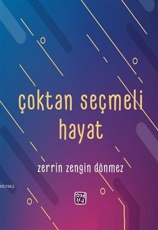 Çoktan Seçmeli Hayat Zerrin Zengin Dönmez