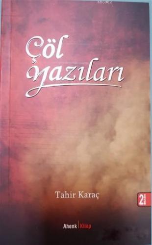 Çöl Yazıları Tahir Karaç