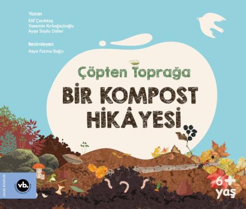 Çöpten Toprağa Bir Kompost Hikâyesi Elif Çatıkkaş