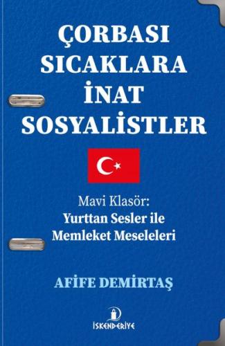 Çorbası Sıcaklara İnat Sosyalistler Afife Demirtaş