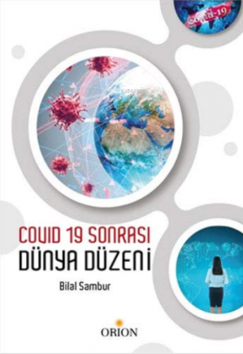 Covid 19 Sonrası Dünya Düzeni Bilal Sambur