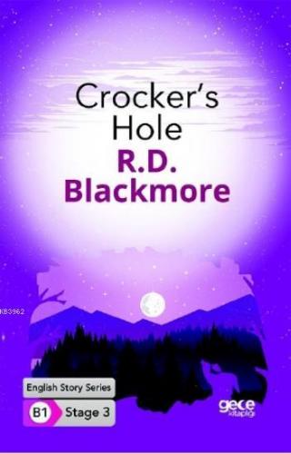 Crocker's Hole İngilizce Hikayeler B1 Stage3 R.d. Blackmore