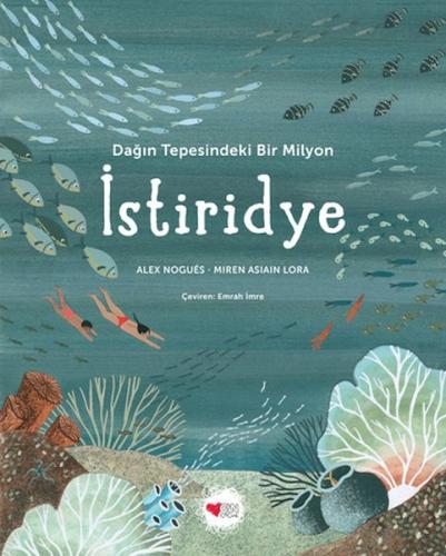 Dağın Tepesindeki Bir Milyon İstiridye Alex Nogues