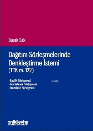 Dağıtım Sözleşmelerinde Denkleştirme İstemi Burak Sak