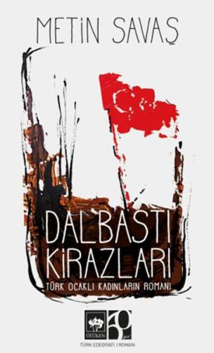 Dalbastı Kirazları Metin Savaş