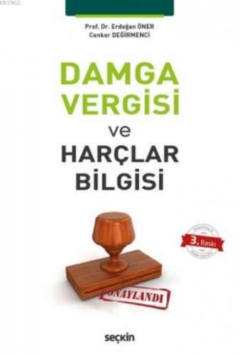 Damga Vergisi ve Harçlar Bilgisi Erdoğan Öner